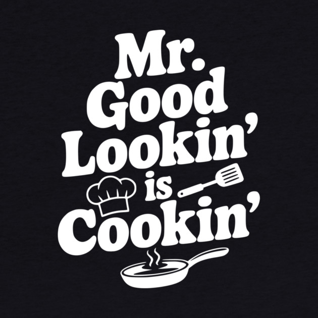 Mr. Good Lookin' is Cookin' by Frank Ring