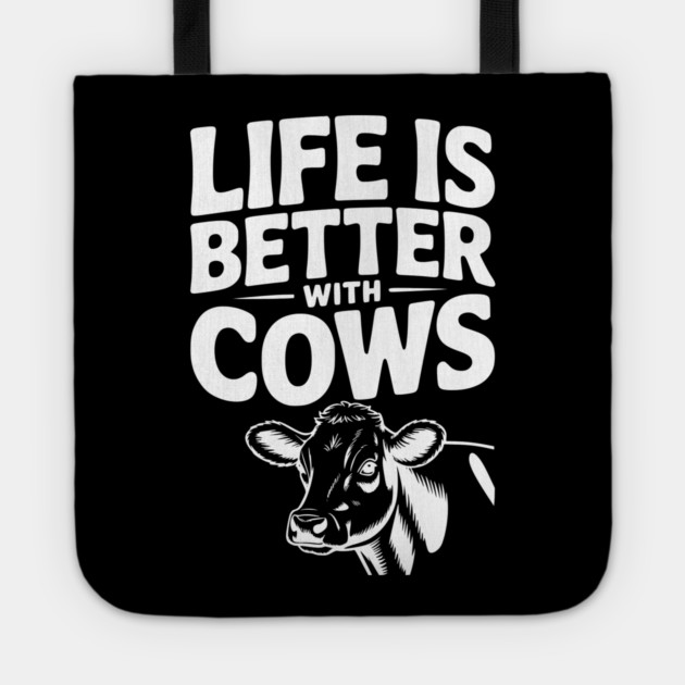 Life is Better with Cows Tote by Frank Ring