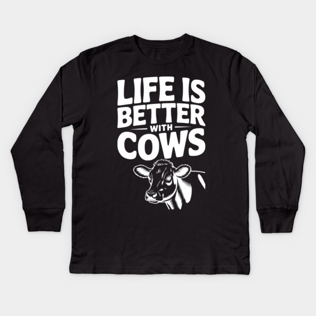 Life is Better with Cows Kids Long Sleeve T-Shirt by Frank Ring
