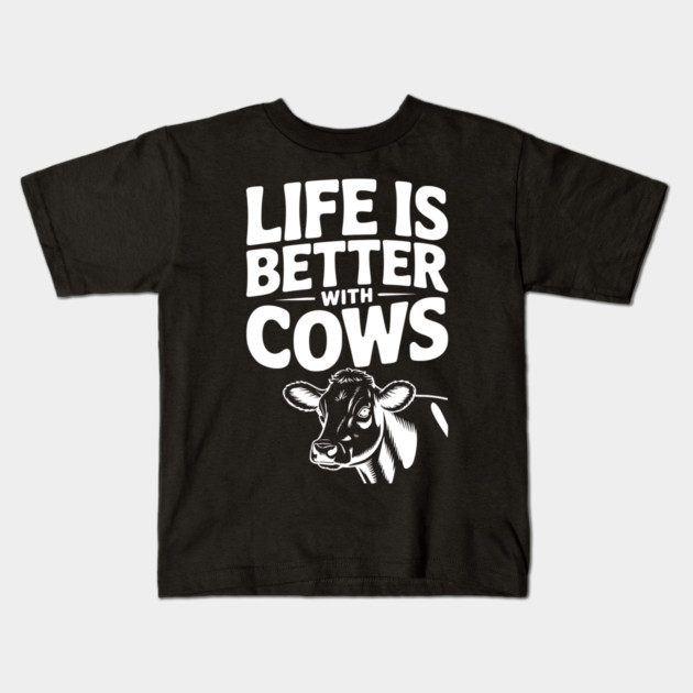 Life is Better with Cows Kids T-Shirt by Frank Ring