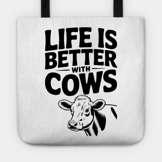 Life is Better with Cows Tote by Frank Ring