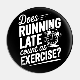 Does Running Late Count as Exercise? Pin