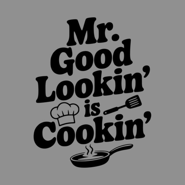 Mr. Good Lookin' is Cookin' by Frank Ring