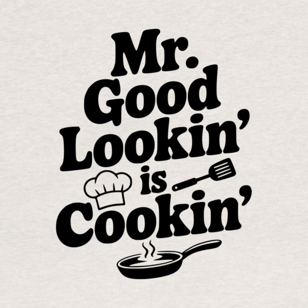 Mr. Good Lookin' is Cookin' by Frank Ring