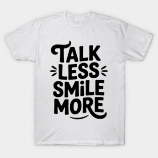 Don't Talk to Me T-Shirt