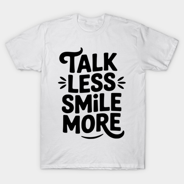 Don't Talk to Me T-Shirt by Frank Ring