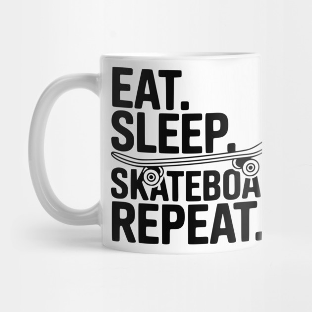 Eat. Sleep. Skateboard. Repeat. by Frank Ring