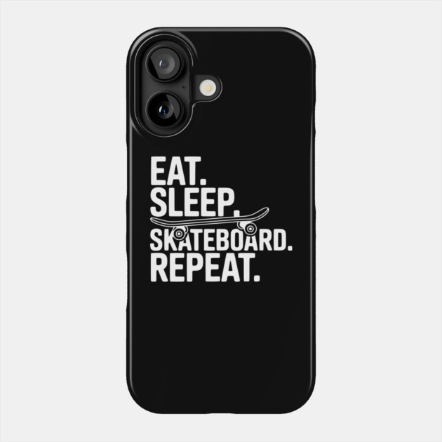 Eat. Sleep. Skateboard. Repeat. Phone Case by Frank Ring
