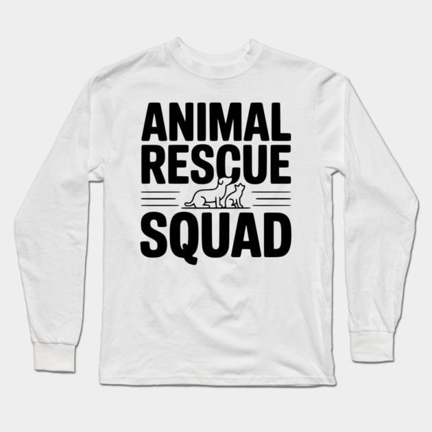 Animal Rescue Squad Long Sleeve T-Shirt by Frank Ring