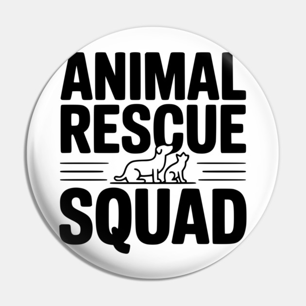 Animal Rescue Squad Pin by Frank Ring