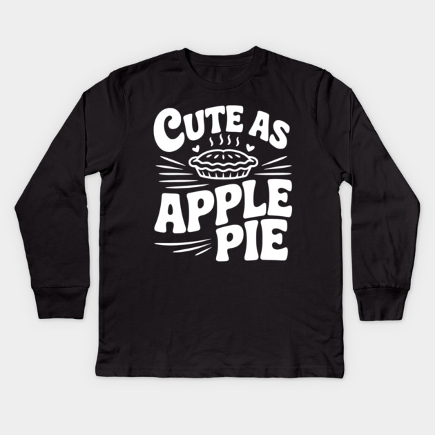 Cute as Apple Pie Kids Long Sleeve T-Shirt by Frank Ring