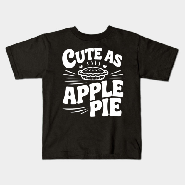 Cute as Apple Pie Kids T-Shirt by Frank Ring