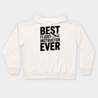 Best Flight Instructor Ever Kids Hoodie