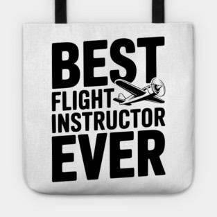 Best Flight Instructor Ever Tote