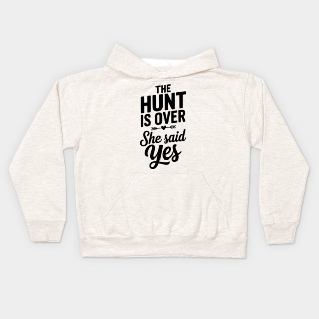 The Hunt is Over She Said Yes Kids Hoodie by Frank Ring