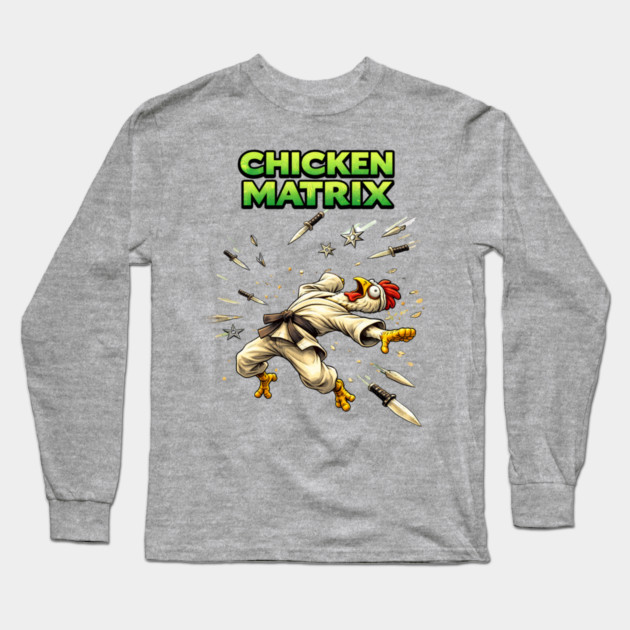 Chicken Matrix Long Sleeve T-Shirt by CrazyGirl