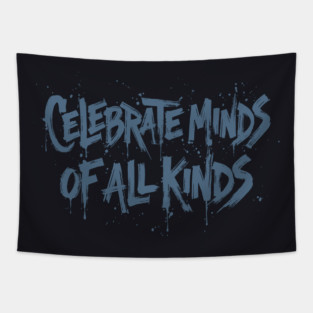 Celebrate Minds Of All Kinds Tapestry