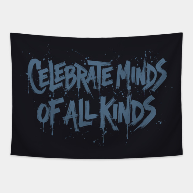 Celebrate Minds Of All Kinds Tapestry by Charles's Store 8