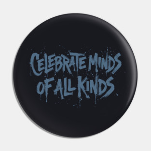 Celebrate Minds Of All Kinds Pin