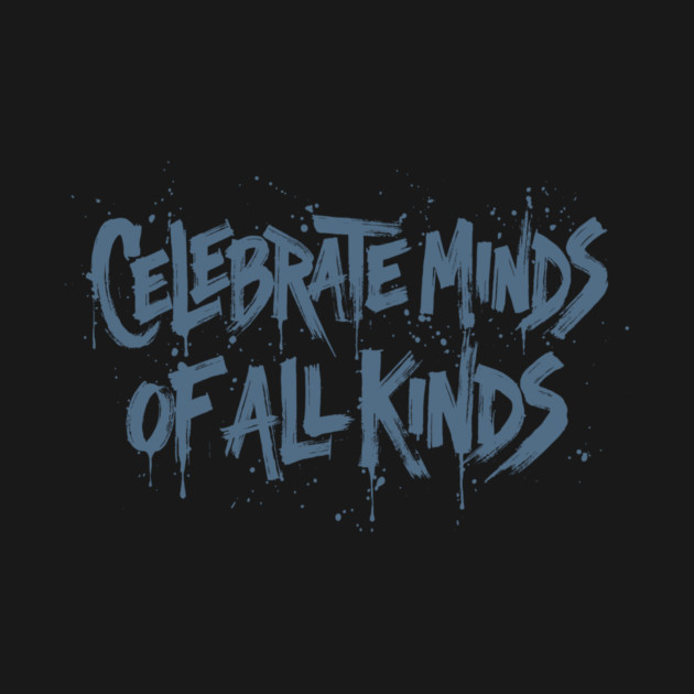 Celebrate Minds Of All Kinds by Charles's Store 8