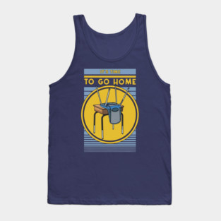 Time To Go Home Tank Top