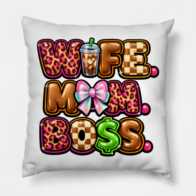 Wife Mom Boss Pillow by Hays Robert Print