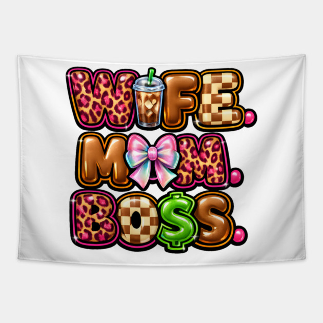 Wife Mom Boss Tapestry by Hays Robert Print