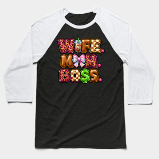 Wife Mom Boss Baseball T-Shirt