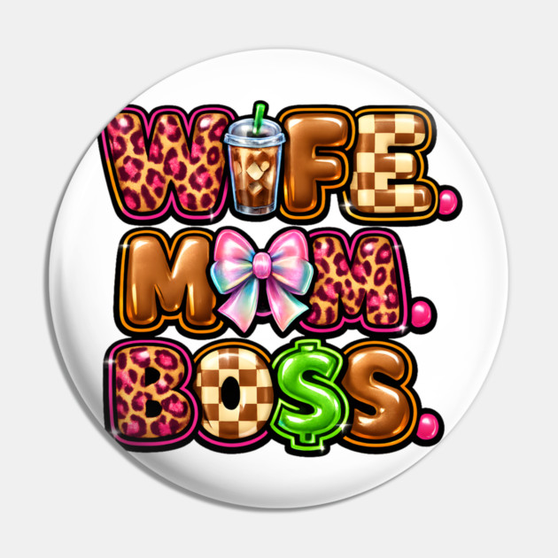 Wife Mom Boss Pin by Hays Robert Print