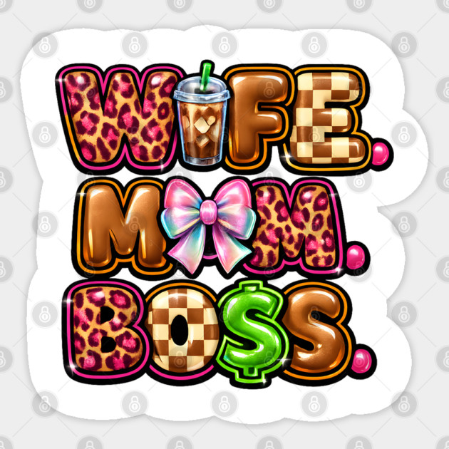 Wife Mom Boss Sticker by Hays Robert Print