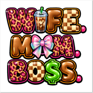 Wife Mom Boss Posters and Art