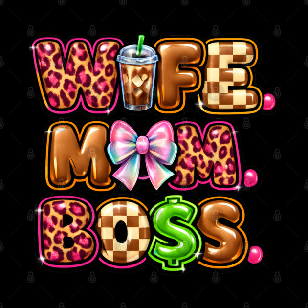Wife Mom Boss by Hays Robert Print