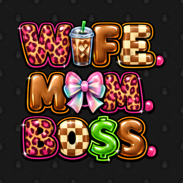 Wife Mom Boss by Hays Robert Print