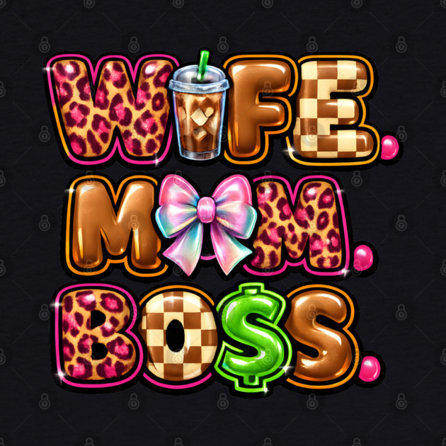 Wife Mom Boss by Hays Robert Print