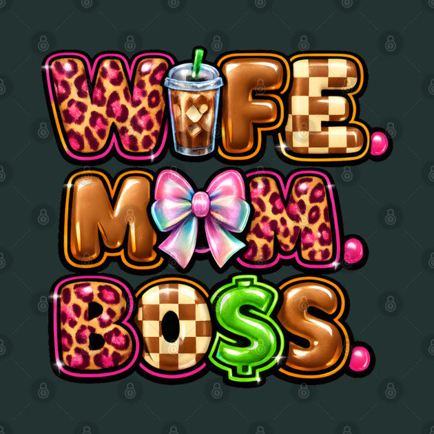 Wife Mom Boss by Hays Robert Print