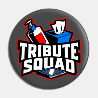 Tribute Squad Lotion Tissue Tablet Funny Adult Humor Pin
