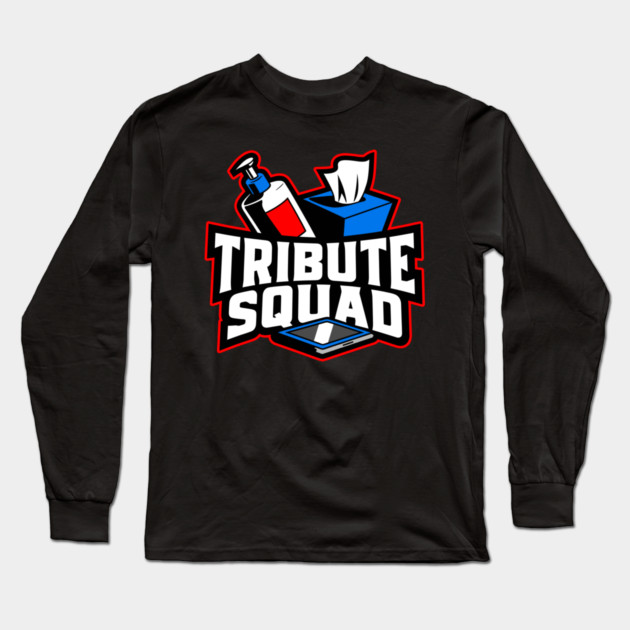 Tribute Squad Lotion Tissue Tablet Funny Adult Humor Long Sleeve T-Shirt by belownormal