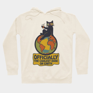 OFFICIALLY THE COOLEST DUDE ON EARTH. Hoodie