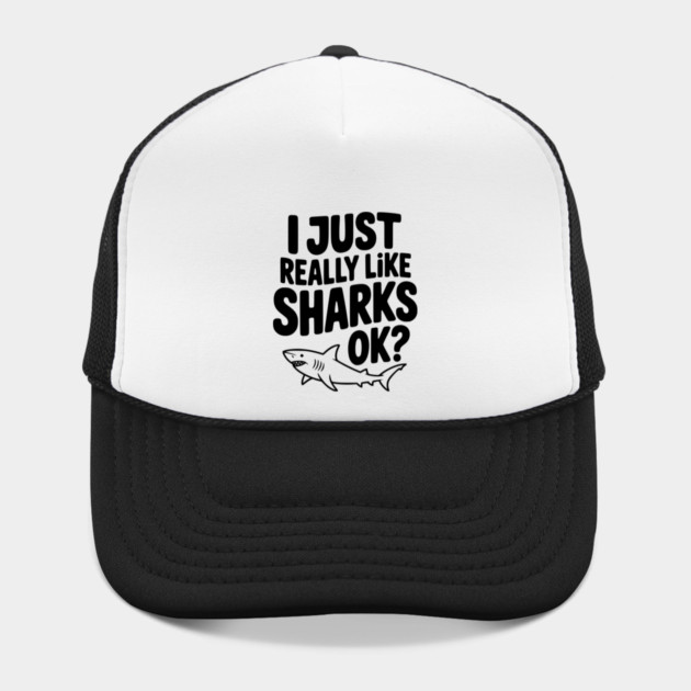 I Just Really Like Sharks Ok? by Frank Ring