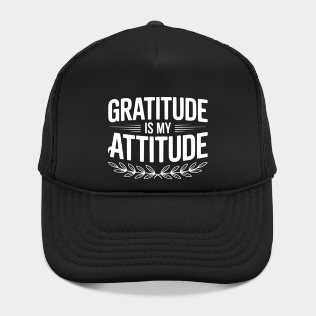 Gratitude is My Attitude by Frank Ring