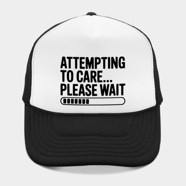 Attempting to Care... Please Wait by Frank Ring