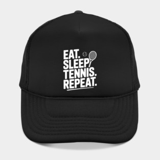 Eat. Sleep. Tennis. Repeat. Hat