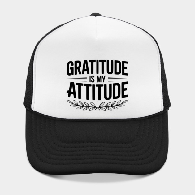 Gratitude is My Attitude by Frank Ring