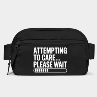 Attempting to Care... Please Wait Bag