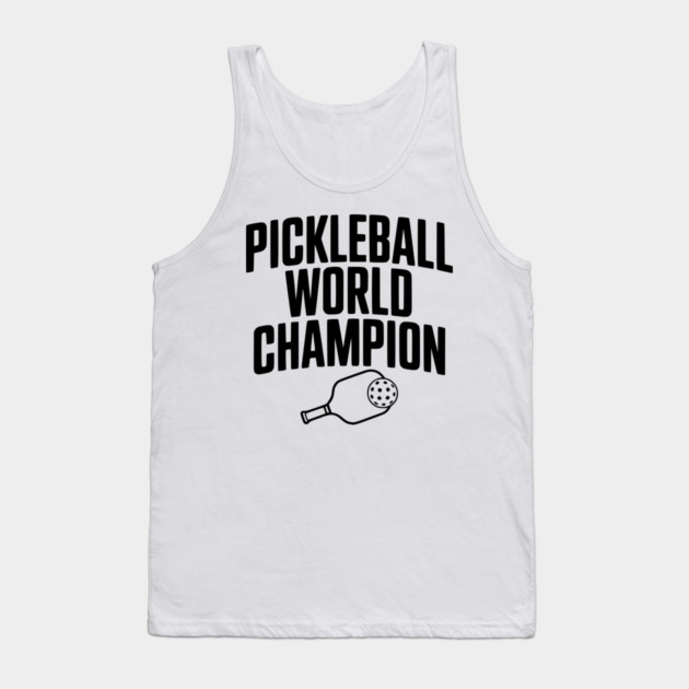 Pickleball World Champion Tank Top by Frank Ring