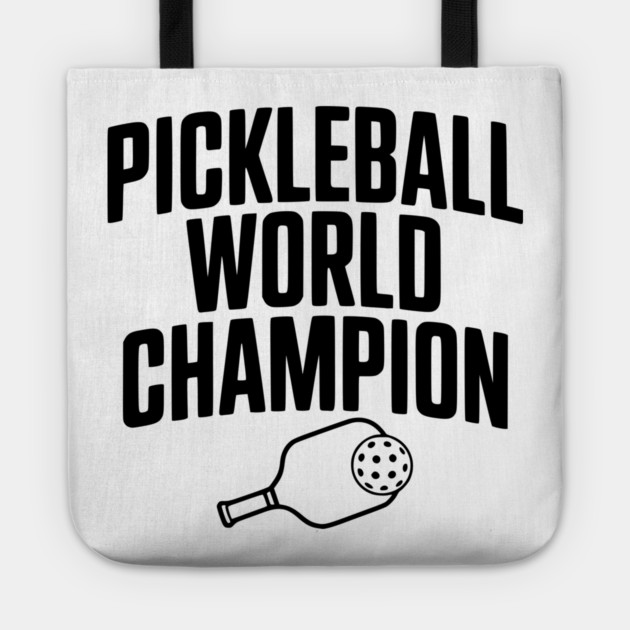 Pickleball World Champion Tote by Frank Ring