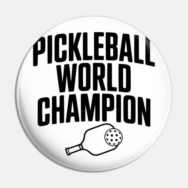Pickleball World Champion Pin by Frank Ring