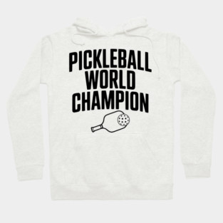 Pickleball World Champion Hoodie