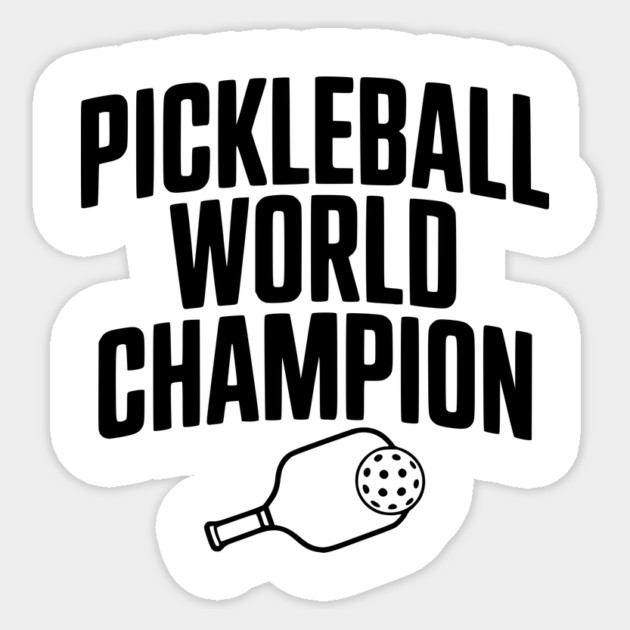 Pickleball World Champion Sticker by Frank Ring