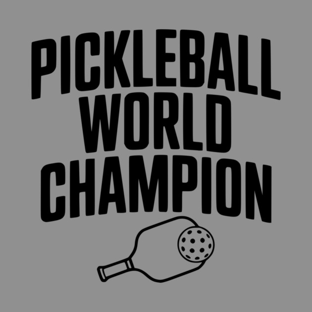 Pickleball World Champion by Frank Ring